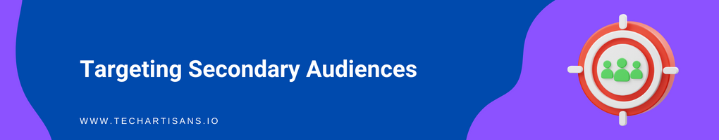 Targeting Secondary Audiences