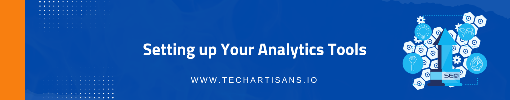 Setting up Your Analytics Tools