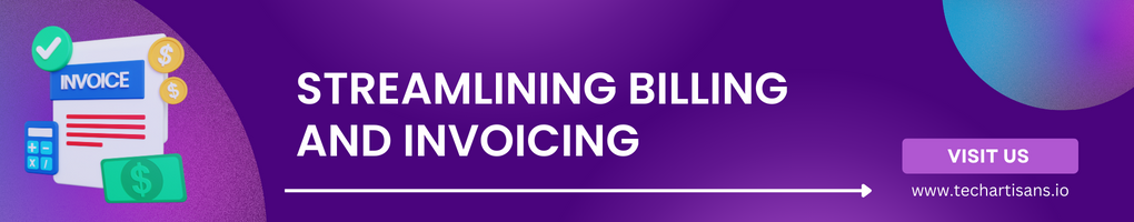 Streamlining Billing and Invoicing