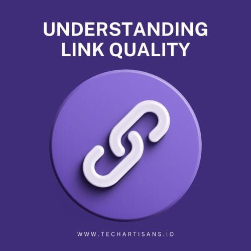 Understanding Link Quality