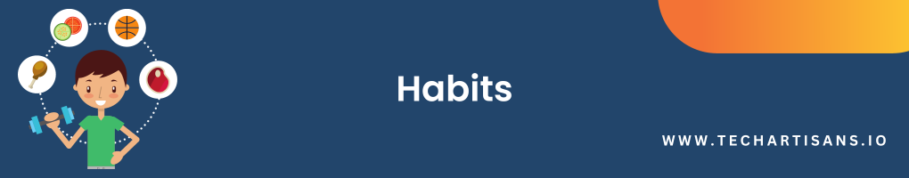 Habits