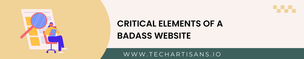 Critical Elements of a Badass Website