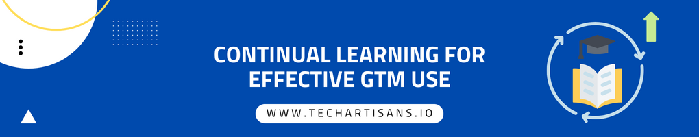 Continual Learning for Effective GTM Use