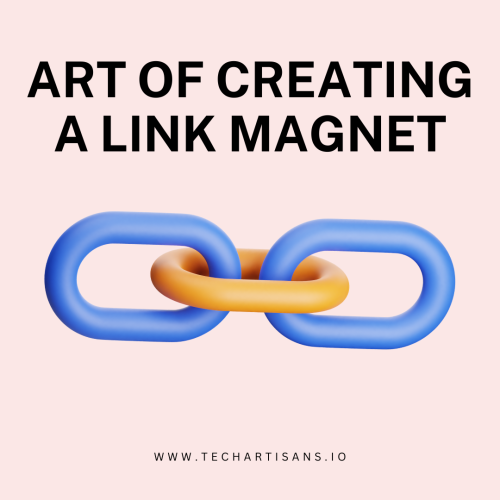 Art of Creating a Link Magnet