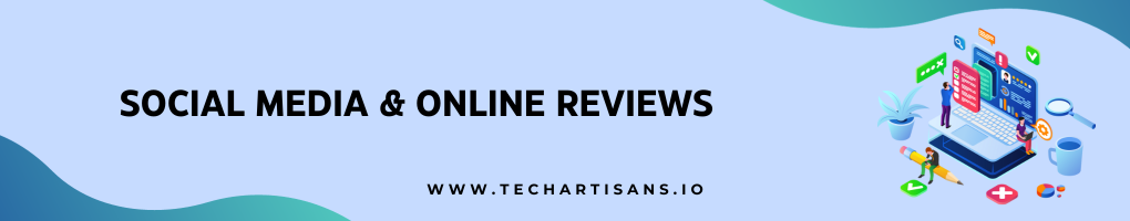 Social Media and Online Reviews