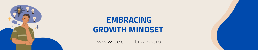 Embracing Growth Mindset
