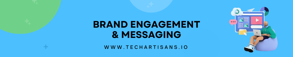 Brand Engagement and Messaging