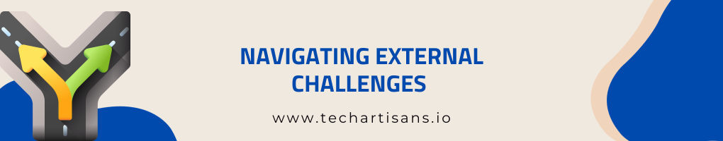 Navigating External Challenges