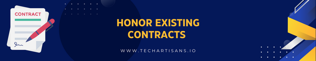 Honor Existing Contracts