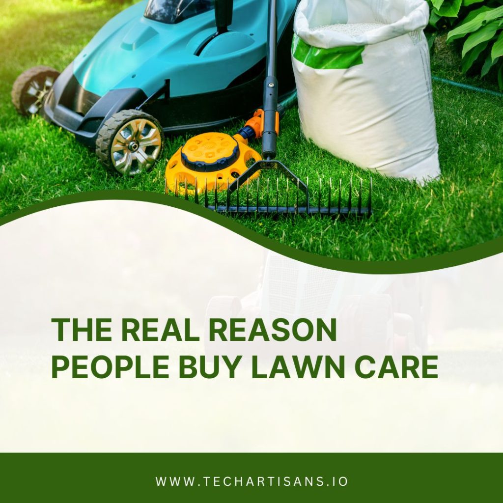 Reason People Buy Lawn Care