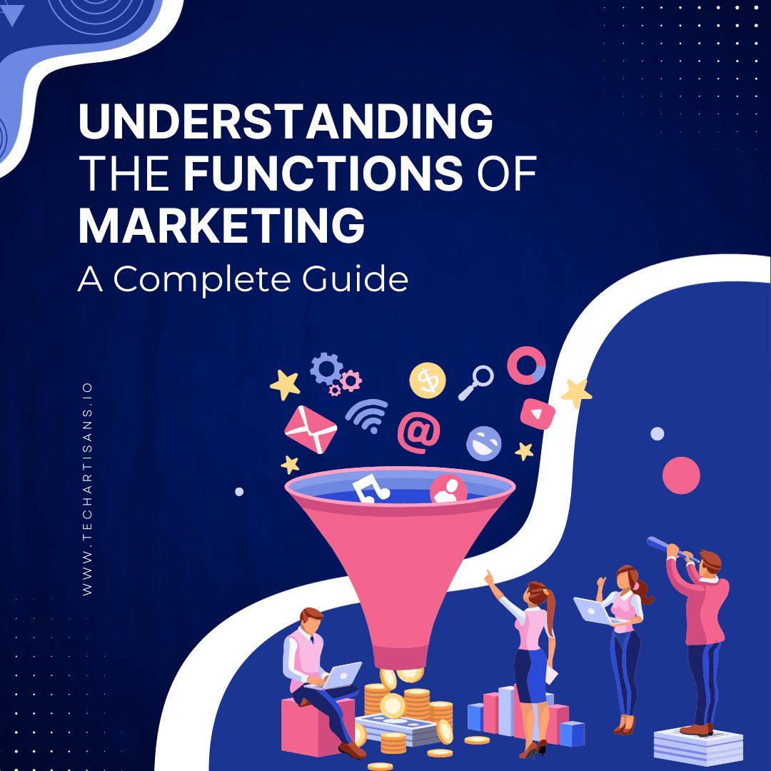 The 7 Functions Of Marketing Your Essential Field Guide 